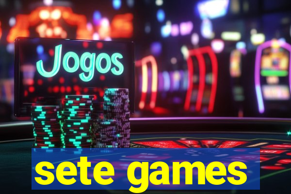 sete games